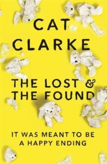 THE LOST AND THE FOUND | 9781848663954 | CAT CLARKE