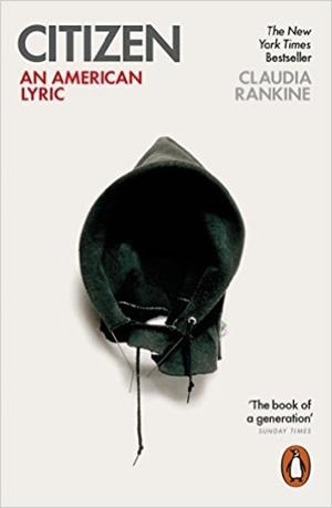 CITIZEN: AN AMERICAN LYRIC | 9780141981772 | CLAUDIA RANKINE