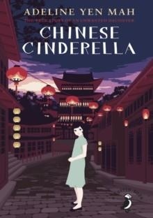 CHINESE CINDERELLA | 9780141359410 | ADELINE YEN MAH