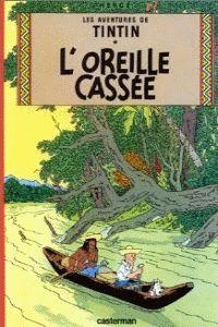 L'OREILLE CASSE | 9782203001053 | HERGE