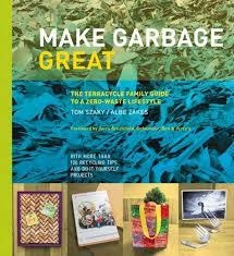 MAKE GARBAGE GREAT | 9780062348852 | SZAKY AND ZAKES
