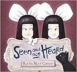 SEEN AND NOT HEARD | 9780763676124 | KATIE MAY GREEN