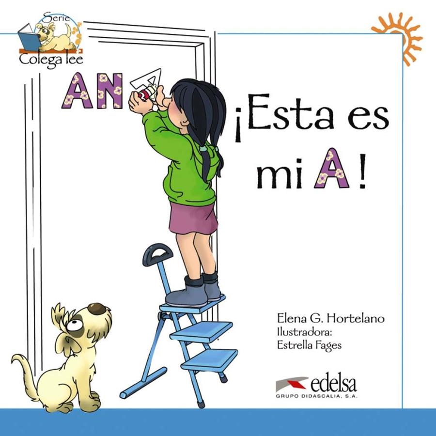 ESTA ES MI A | 9788477116547 | González Hortelano, Elena;Hortelano Ortega, María Luisa