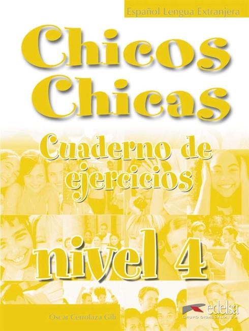 CHICOS CHICAS 4 EJER | 9788477118039 | Cerrolaza Gili, Óscar