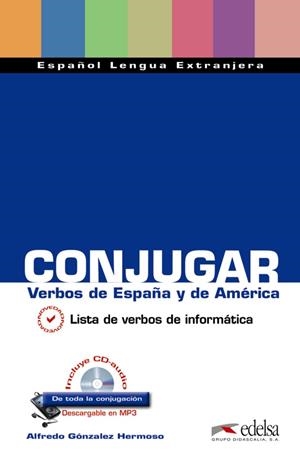 CONJUGAR VERBOS DE ESPAÑA Y DE AMERICA | 9788477117186 | González Hermoso, Alfredo
