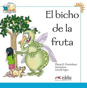 BICHO DE LA FRUTA | 9788477116462 | González Hortelano, Elena;Hortelano Ortega, María Luisa