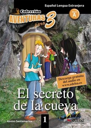 EL SECRETO DE LA CUEVA NIVEL A | 9788477117018 | Alfonso Santamarina