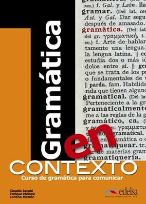 GRAMATICA EN CONTEXTO ALUMNO | 9788477117162 | Jacobi, Claudia;Melone, Enrique;Menón, Lorena Mariel