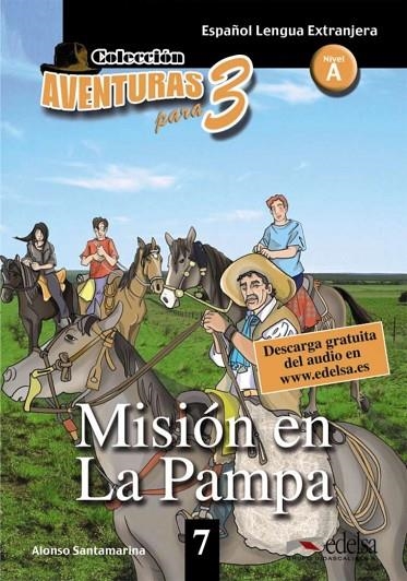MISION EN LA PAMPA  NIVEL A | 9788477115762 | Alfonso Santamarina