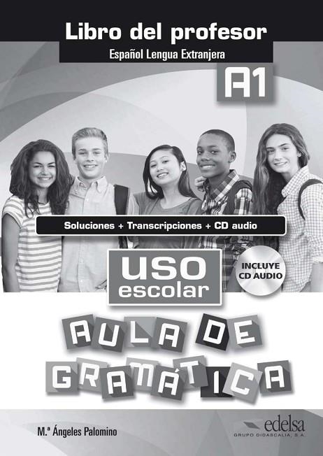 USO ESCOLAR A1 AULA DE GRAMATICA PROF | 9788490812068 | Palomino, María Ángeles