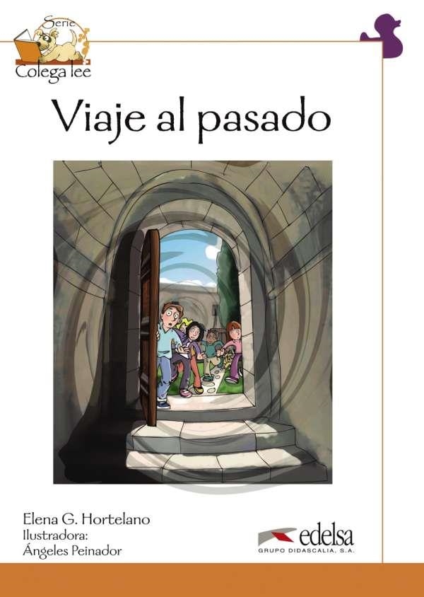 VIAJE AL PASADO | 9788477119883 | González Hortelano, Elena;Hortelano Ortega, María Luisa