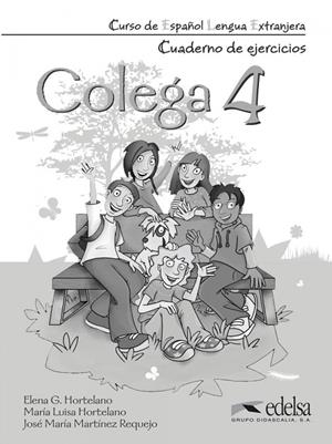 COLEGA 4 EJERCICIOS | 9788477119845 | GONZÁLEZ HORTELANO, ELENA/HORTELANO ORTEGA, MARÍA LUISA/MARTÍNEZ REQUEJO, JOSÉ MARÍA
