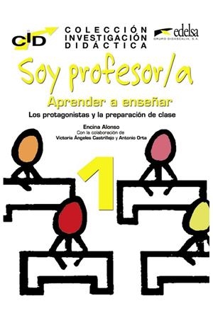 SOY PROFESOR I | 9788477119906 | Orta Gracia, Antonio;Alonso Arija, Encina;Castrillejo Mojado, Víctoria Ángeles