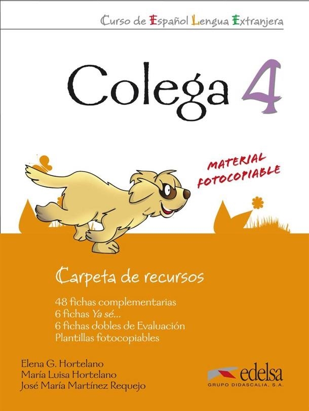 COLEGA 4 CARPETA DE RECURSOS | 9788477119869 | González Hortelano, Elena;Hortelano Ortega, María Luisa