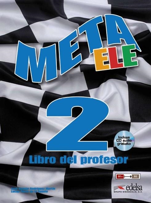META ELE B1+ B2.1 B2.2 PROFESOR | 9788477117681 | Rodríguez Martín, José Ramón;Pérez de La Fuente, Lucas Javier