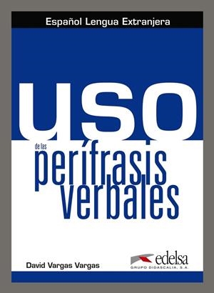 USO DE LAS PERFIRASIS VERBALES | 9788477112280 | Vargas Vargas, David