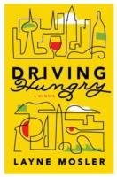 DRIVING HUNGRY | 9781101870310 | LAYNE MOSLER
