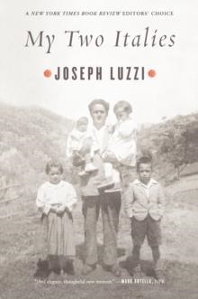MY TWO ITALIES | 9780374535391 | JOSEPH LUZZI
