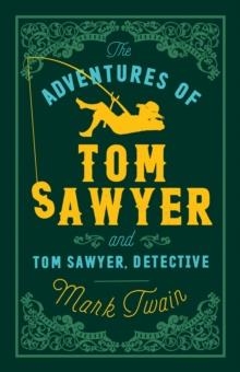 THE ADVENTURES OF TOM SAWYER DETECTIVE | 9781847494900 | MARK TWAIN