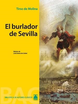 EL BURLADOR DE SEVILLA | 9788430768523 | FORTUNY GINÉ, JOAN BAPTISTA/MARTÍ RAÜLL, SALVADOR/ESTEVA DE LLOBET, MARIA DOLORS