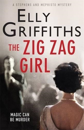 THE ZIG ZAG GIRL | 9781784291969 | ELLY GRIFFITHS