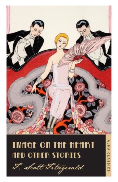 IMAGE ON THE HEART AND OTHER STORIES | 9781847495655 | F. SCOTT FITZGERALD