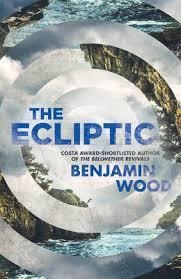 THE ECLIPTIC | 9781471126710 | BENJAMIN WOOD