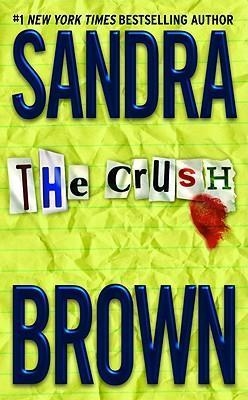 THE CRUSH | 9780446613057 | SANDRA BROWN