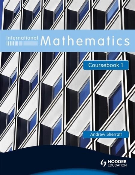 INTERNATIONAL MATHEMATICS 1 SB | 9780340967423 | ANDREW SHERRATT