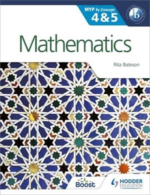 MATHEMATICS FOR THE IB MYP 4 & 5 | 9781471841521 | RITA BATESON