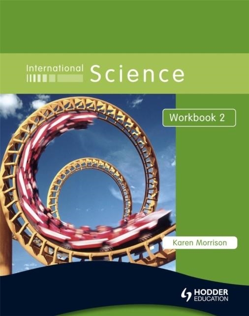 INTERNATIONAL SCIENCE 2 WB | 9780340966075 | KAREN MORRISON
