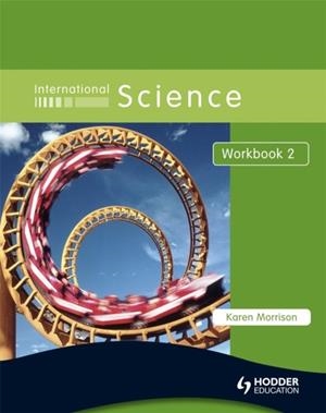 INTERNATIONAL SCIENCE 2 WB | 9780340966075 | KAREN MORRISON