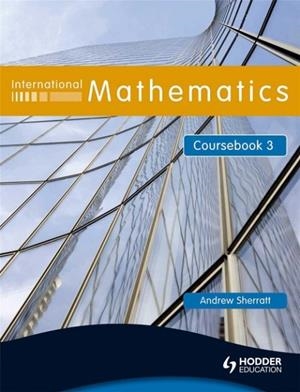 INTERNATIONAL MATHEMATICS 3 SB | 9780340967447 | ANDREW SHERRATT