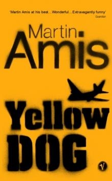 YELLOW DOG | 9780099267591 | MARTIN AMIS