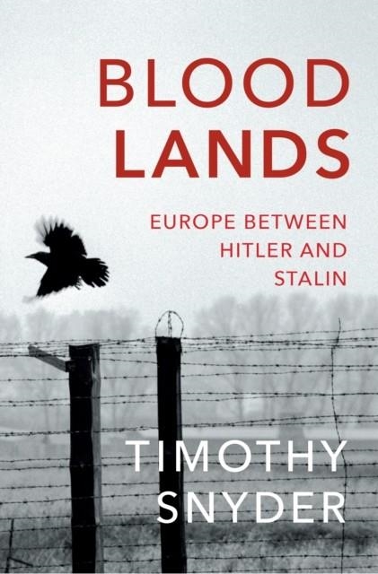 BLOODLANDS | 9780099551799 | TIMOTHY SNYDER