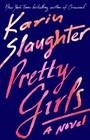 PRETTY GIRLS | 9780345547521 | KARIN SLAUGHTER