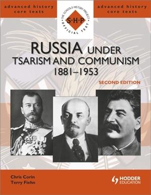 RUSSIA UNDER TSARISM AND COMMUNISM 1881-1953 SECOND EDITION | 9781444124231 | CHRIS CORIN & TERRY FIEHN