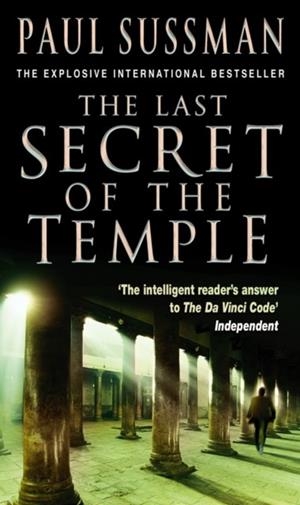 LAST SECRET OF THE TEMPLE | 9780553814057 | PAUL SUSSMAN