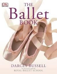 THE BALLET BOOK | 9781405314770 | DARCEY BUSSELL