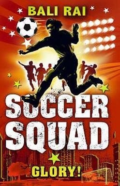 SOCCER SQUAD 4: GLORY! | 9781862306561 | BALI RAI