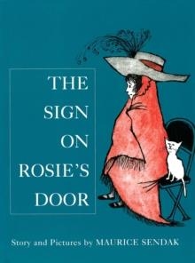 THE SIGN ON ROSIE'S DOOR | 9780099432937 | MAURICE SENDAK