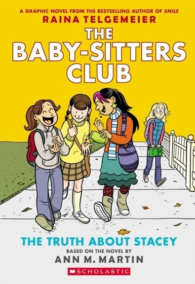 THE BABY-SITTERS CLUB 02: THE TRUTH ABOUT STACEY | 9780545813891 | ANN M MARTIN AND RAINA TELGEMEIER
