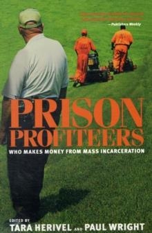 PRISON PROFITEERS | 9781595584540 | TARA HERIVEL