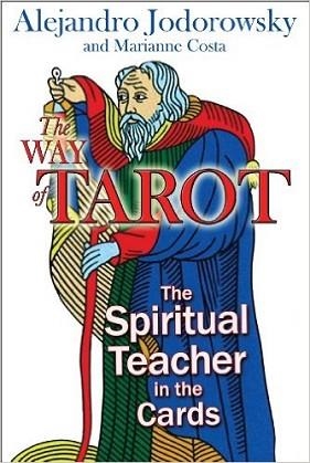 THE WAY OF TAROT | 9781594772634 | ALEJANDRO JODOROWSKY