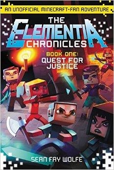 ELEMENTIA CHRONICLES 1: THE QUEST FOR JUSTICE | 9780062416322 | SEAN FAY WOLF