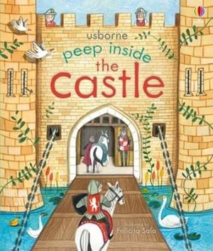 PEEP INSIDE THE CASTLE | 9781409582052 | ANNA MILBOURNE