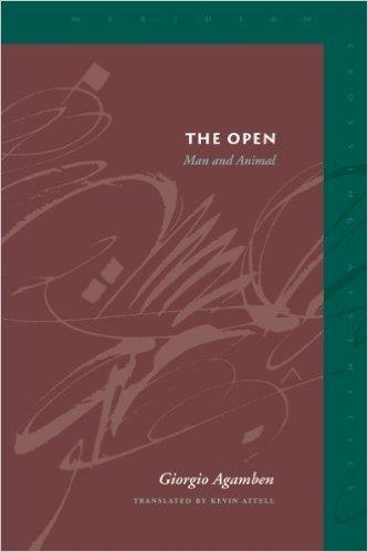 THE OPEN: MAN AND ANIMAL | 9780804747387 | GIORGIO AGAMBEN