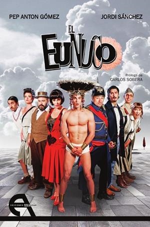 EL EUNUCO | 9788415906643 | PEP ANTON GOMEZ