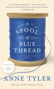 A SPOOL OF BLUE THREAD | 9780812999280 | ANNE TYLER