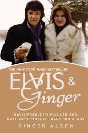 ELVIS AND GINGER: ELVIS PRESLEY'S FIANCEE AND LAST | 9780425266342 | GINGER ALDEN